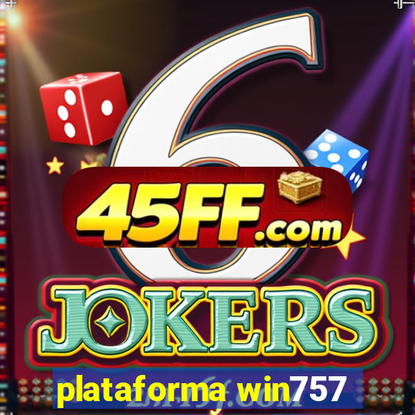 plataforma win757